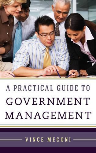 Cover image for A Practical Guide to Government Management