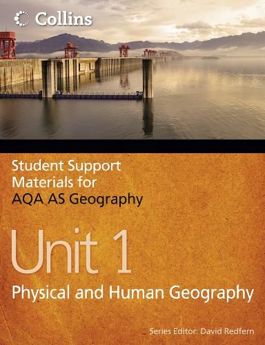 Cover image for AQA AS Geography Unit 1: Physical and Human Geography