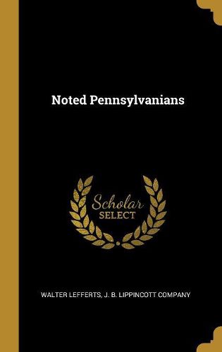 Cover image for Noted Pennsylvanians