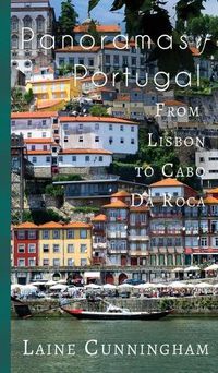 Cover image for Panoramas of Portugal: From Lisbon to Cabo da Roca