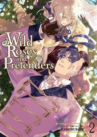 Cover image for Wild Roses and Pretenders Vol. 2