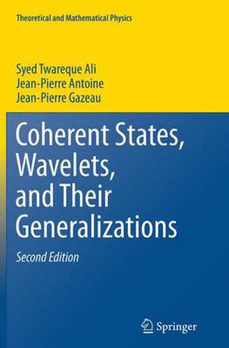 Cover image for Coherent States, Wavelets, and Their Generalizations