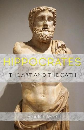 Cover image for Hippocrates - The Art and the Oath