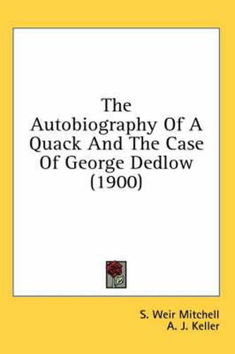 Cover image for The Autobiography of a Quack and the Case of George Dedlow (1900)