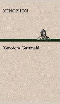 Cover image for Xenofons Gastmahl