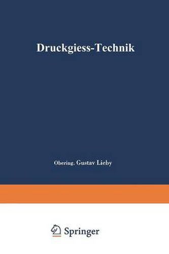 Cover image for Druckgiess-Technik: Handbuch Fur Die Verarbeitung Von Metall-Legierungen