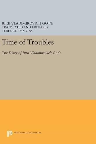 Cover image for Time of Troubles: The Diary of Iurii Vladimirovich Got'e