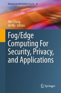 Cover image for Fog/Edge Computing For Security, Privacy, and Applications