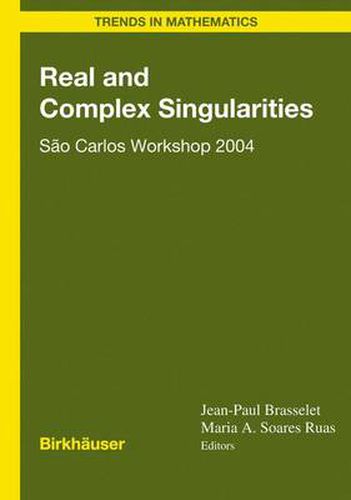 Real and Complex Singularities: Sao Carlos Workshop 2004