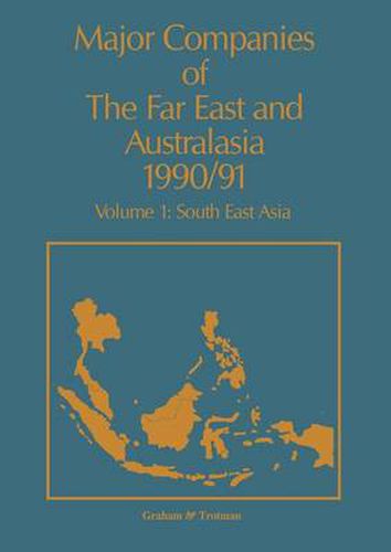 Major Companies of The Far East and Australasia 1990/91: Volume 1: South East Asia