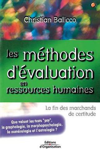 Cover image for Les methodes d'evaluation en ressources humaines: La fin des marchands de certitude