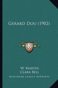 Cover image for Gerard Dou (1902)