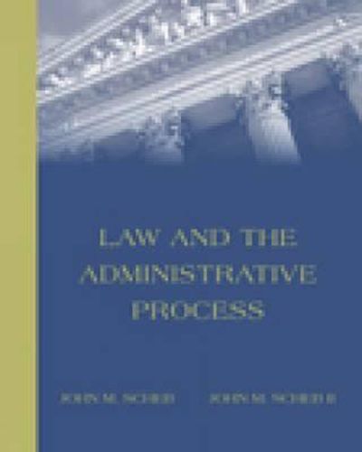 Cover image for Law and the Administrative Process (with InfoTrac (R))