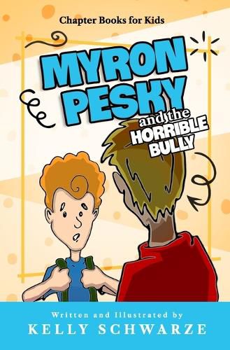 Cover image for Myron Pesky and the Horrible Bully