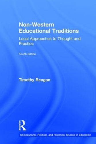 Cover image for Non-Western Educational Traditions: Local Approaches to Thought and Practice