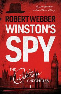 Cover image for Winston's Spy: Carlton Chronicles 1