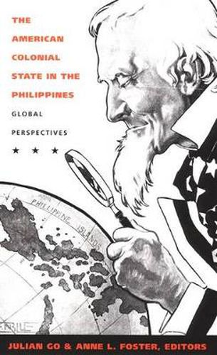 Cover image for The American Colonial State in the Philippines: Global Perspectives