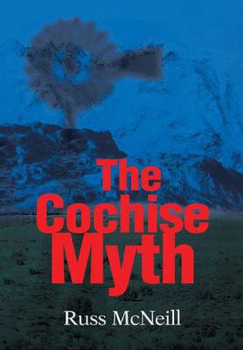 Cover image for The Cochise Myth