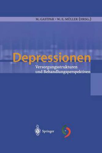 Depressionen: Versorgungsstrukturen Und Behandlungsperspektiven