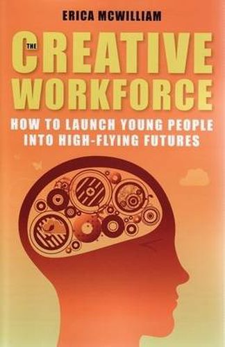 Cover image for The Creative Workforce: How to launch young people into high-flying futures