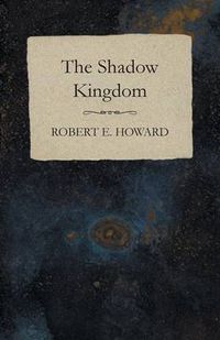 Cover image for The Shadow Kingdom