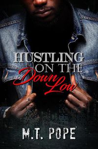 Cover image for Hustling On The Down Low