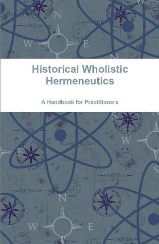 Historical Wholistic Hermeneutics