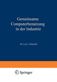 Cover image for Gemeinsame Computerbenutzung in Der Industrie: Datenverarbeitung Ausser Haus