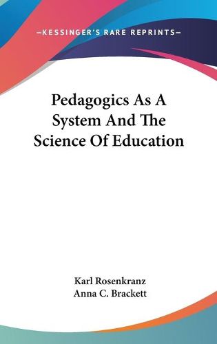 Cover image for Pedagogics as a System and the Science of Education