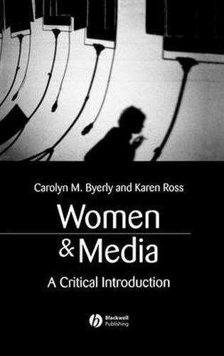 Cover image for Women and Media: A Critical Introduction