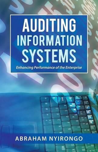 Cover image for Auditing Information Systems: Enhancing Performance of the Enterprise