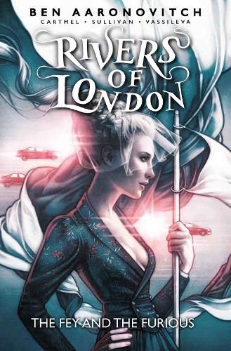 Cover image for Rivers of London: The Fey and the Furious