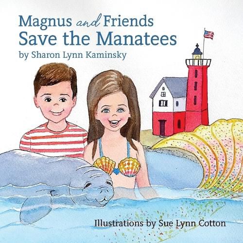 Cover image for Magnus and Friends Save the Manatees