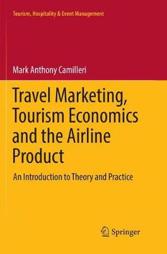 Cover image for Travel Marketing, Tourism Economics and the Airline Product: An Introduction to Theory and Practice