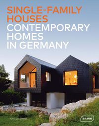 Cover image for Single-Family Houses: Contemporary Homes in Germany