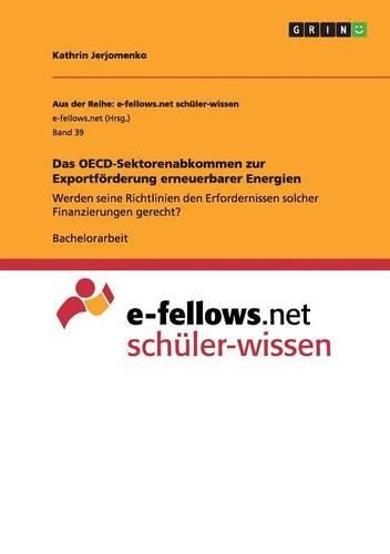 Cover image for Das OECD-Sektorenabkommen Zur Exportforderung Erneuerbarer Energien