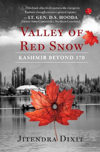 Cover image for VALLEY OF RED SNOW: Kashmir Beyond 370