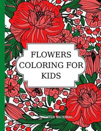 Cover image for Flowers Coloring for Kids: Relaxing Time