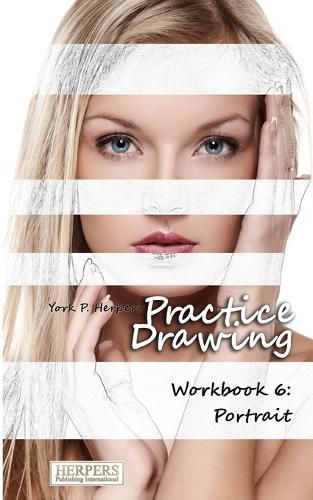 Cover image for Practice Drawing - Workbook 6: Portrait