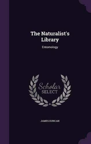 Cover image for The Naturalist's Library: Entomology