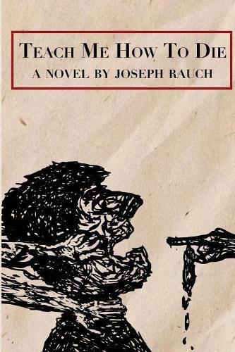 Cover image for Teach Me How To Die