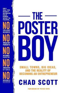 Cover image for The Poster Boy: Small Towns, Big Ideas, and the Reality of Becoming an Entrepreneur