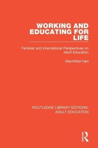 Cover image for Working and Educating for Life: Feminist and International Perspectives on Adult Education