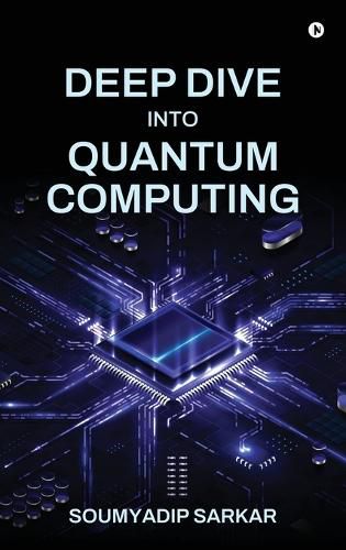 Cover image for Deep Dive into Quantum Computing