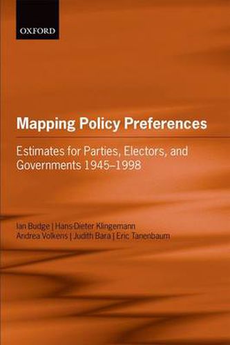 Mapping Policy Preferences: Estimates for Parties, Electors, and Governments 1945-1998