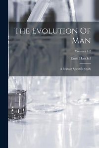 Cover image for The Evolution Of Man