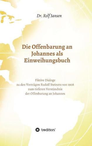 Die Offenbarung an Johannes als Einweihungsbuch