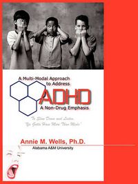 Cover image for A Multi-Modal Approach to Address ADHD: A Non-Drug Emphasis