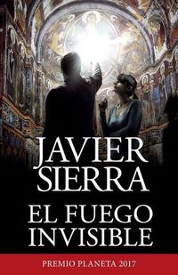 Cover image for El fuego invisible / The Invisible Fire