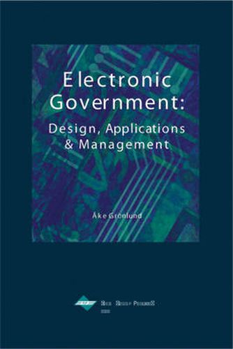 Cover image for Electronic Government: Design Applications and Management